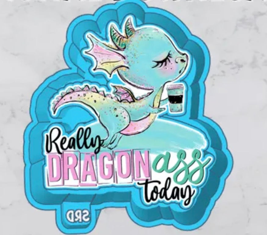 Dragon Ass Today - With Cardstock - Freshie Mold