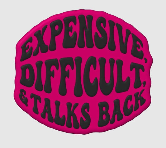 Expensive Difficult & Talks Back - Hybrid Mold