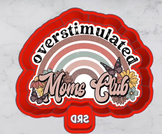 Overstimulated Moms Club - With Cardstock - Freshie Mold