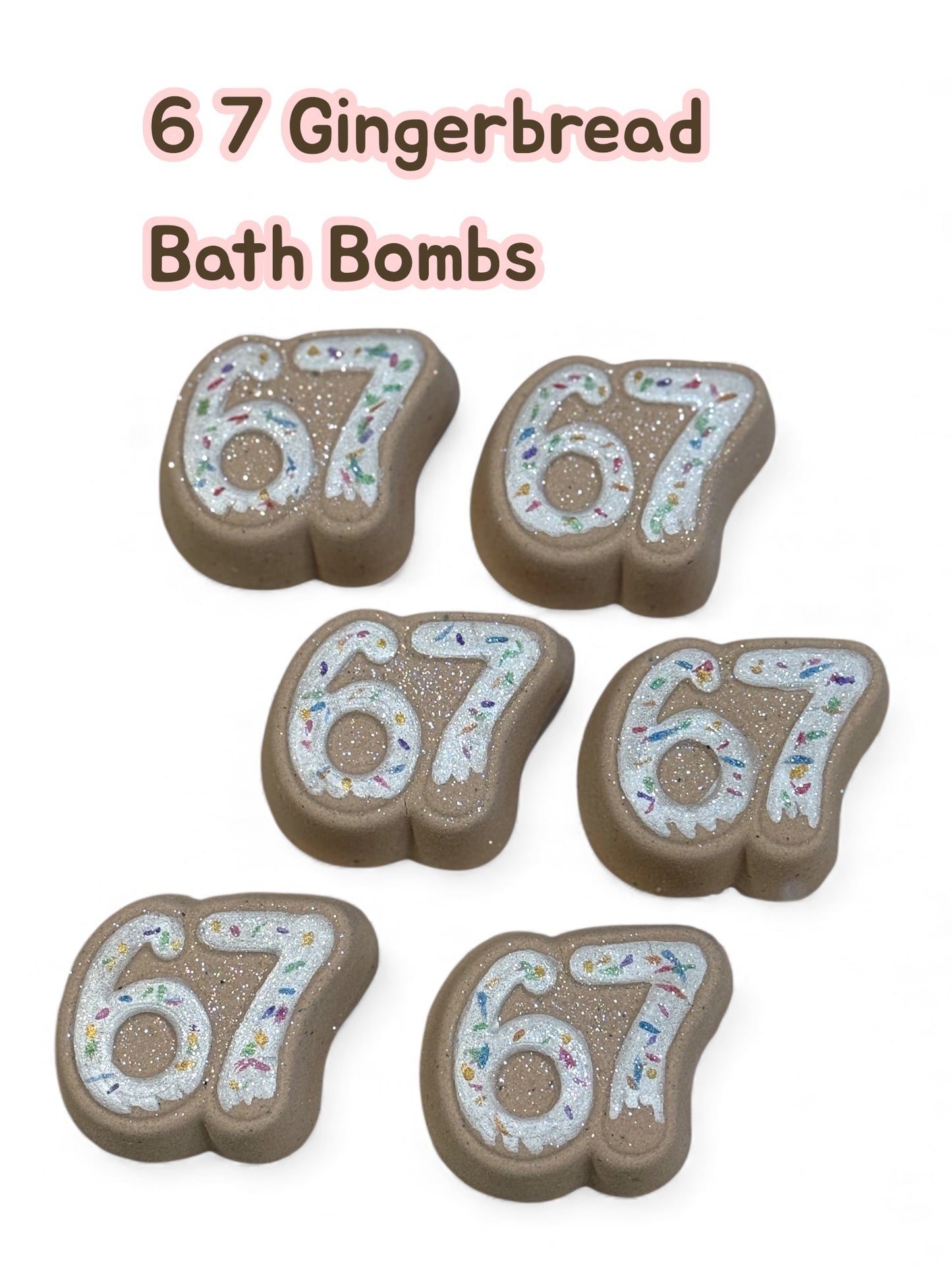 Gingerbread- 6 7 - Toy - Bath Bombs